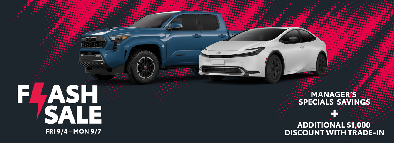 Servco Toyota Flash Sale 9/4 - 9/7. Get manager's Specials pricing plus an additional $1,000 trade-in discount when you trade-in your vehicle.