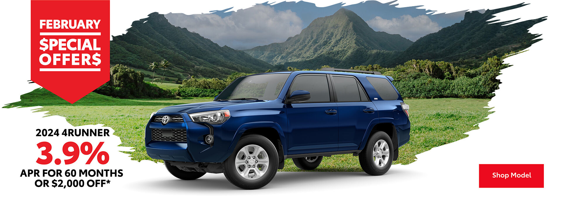 February Specials - 3.9% APR for 60 months or $2,000 off a 2024 4Runner