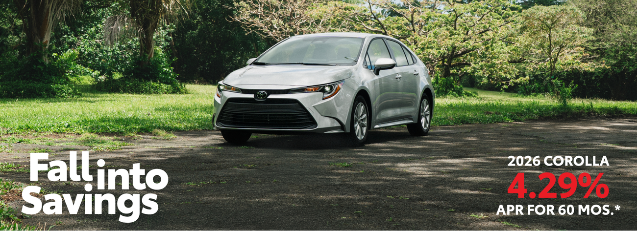 Fall into savings and drive home a new 2026 Corolla with 4.29% APR for 60 months. 