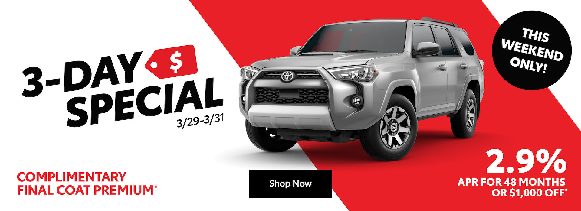 Servco Toyota 3-Day Special! Get 2.9% APR for 48 months or $1,000 off, plus complimentary final coat premium on a new 2024 4Runner.