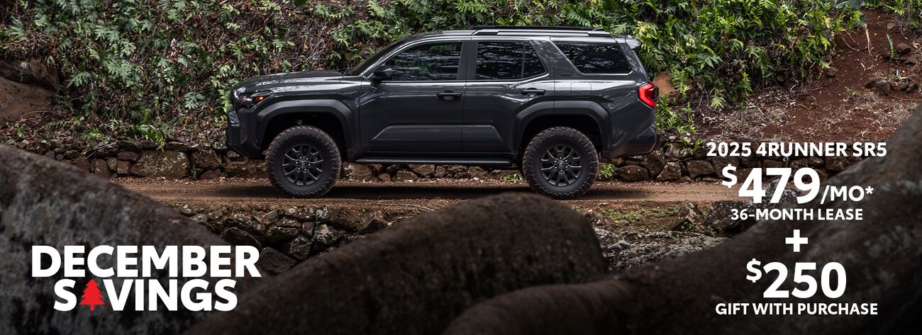 Lease a 2025 4Runner SR5 for only $479 a month plus get a complimentary $250 gift.