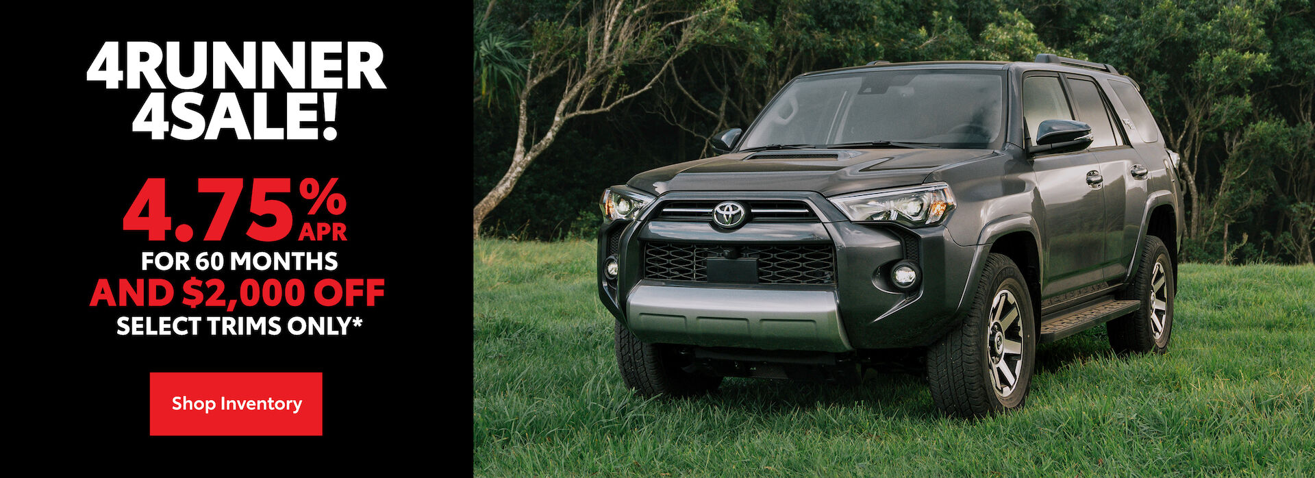 4Runner 4Sale - Get 4.75% APR For 60 Months And $2,000 Off A New 2023 4Runner