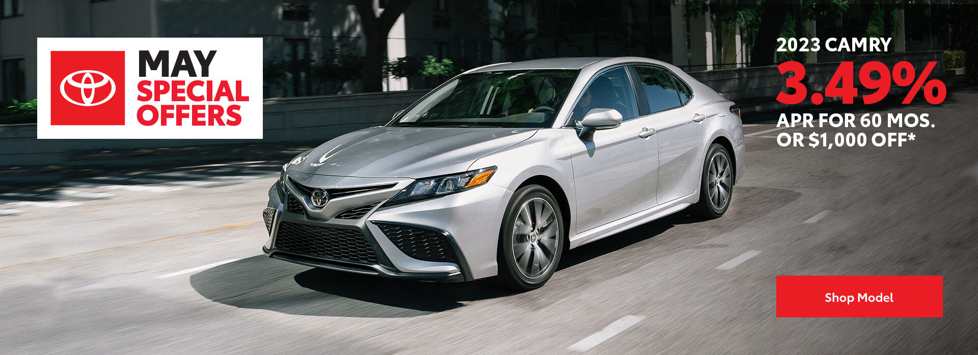 May Special Offers 2023 Camry 3.49% APR for 60 mos. or $1000 off