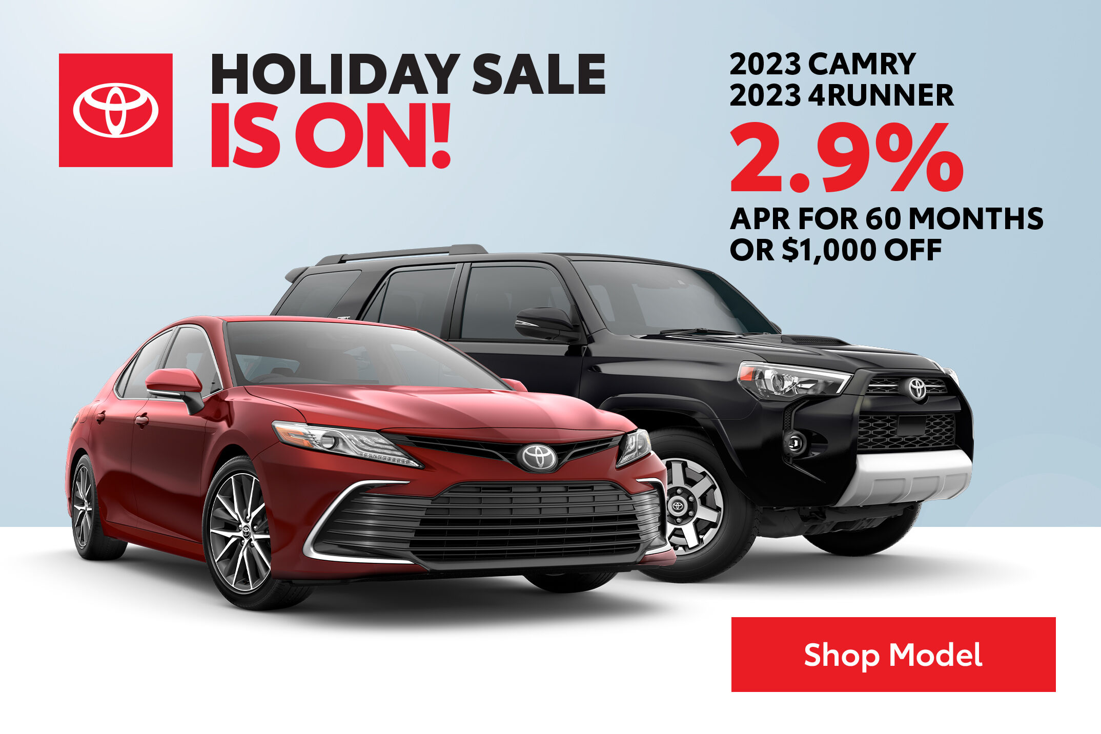 Holiday Sale - 2023 4Runner & Camry - 2.9% APR for 60 months or $1,000 off